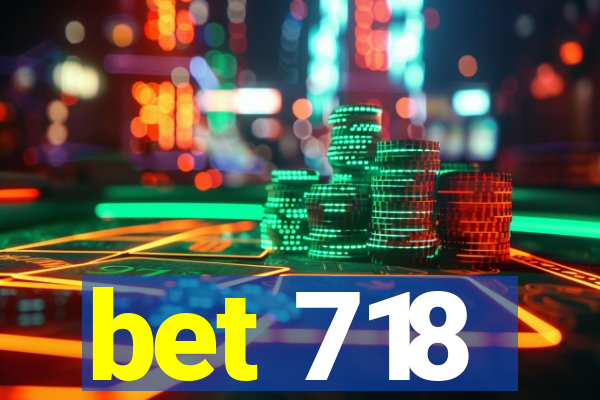 bet 718